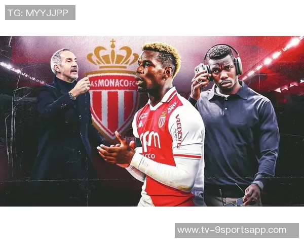 摩纳哥主帅期待博格巴在国际比赛日后复出争取15到20分钟的上场时间