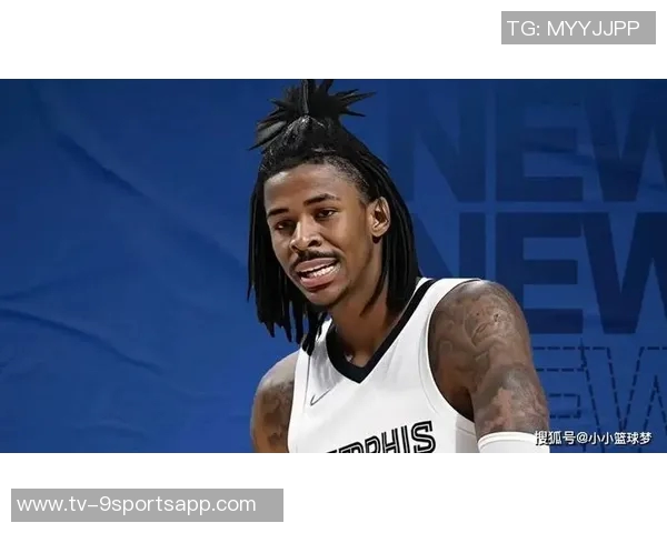 路威直言莫兰特应专注比赛否则交易价值将持续下滑