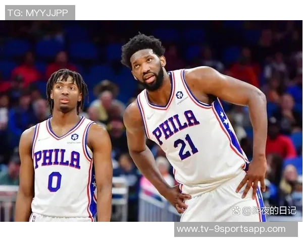大帝归来76人迎战森林狼首发阵容恩比德复出马克西乌布雷博纳齐上阵
